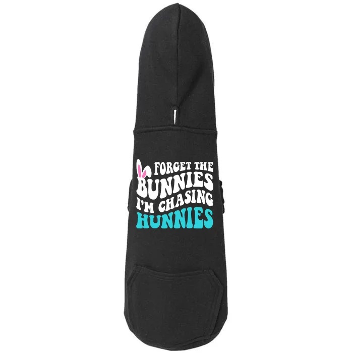 Forget The Bunnies Im Chasing Hunnies Funny Easter Doggie 3-End Fleece Hoodie