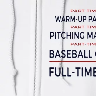 Full Time Baseball Dad Baseball Dad With Balls Ballers Daddy Full Zip Hoodie