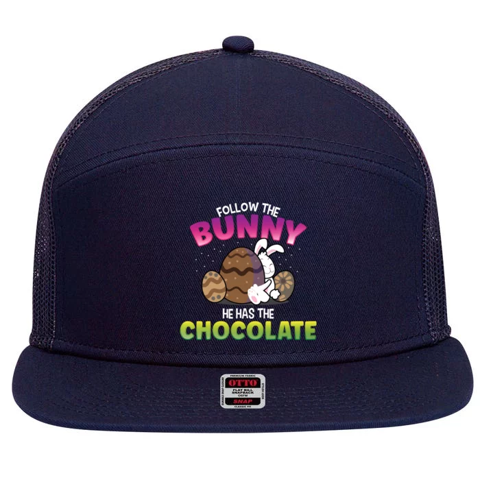 Follow The Bunny He Has Chocolate Happy Easter Day Cute Gift 7 Panel Mesh Trucker Snapback Hat