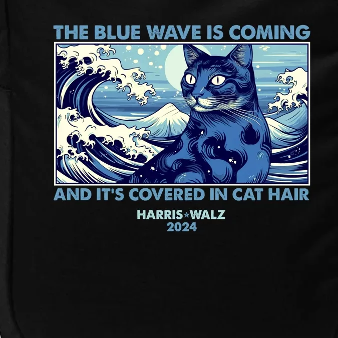 Funny The Blue Wave Is Coming And Its Covered In Cat Hair Harris Walz 2024 Impact Tech Backpack