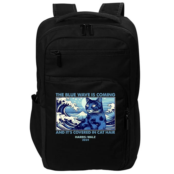 Funny The Blue Wave Is Coming And Its Covered In Cat Hair Harris Walz 2024 Impact Tech Backpack