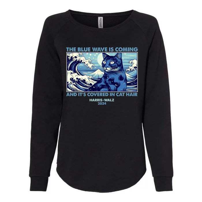 Funny The Blue Wave Is Coming And Its Covered In Cat Hair Harris Walz 2024 Womens California Wash Sweatshirt