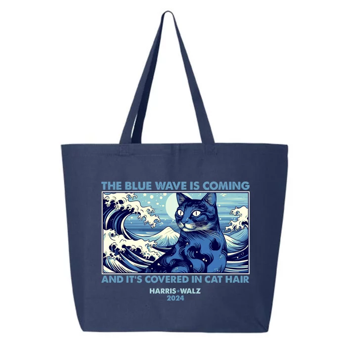 Funny The Blue Wave Is Coming And Its Covered In Cat Hair Harris Walz 2024 25L Jumbo Tote