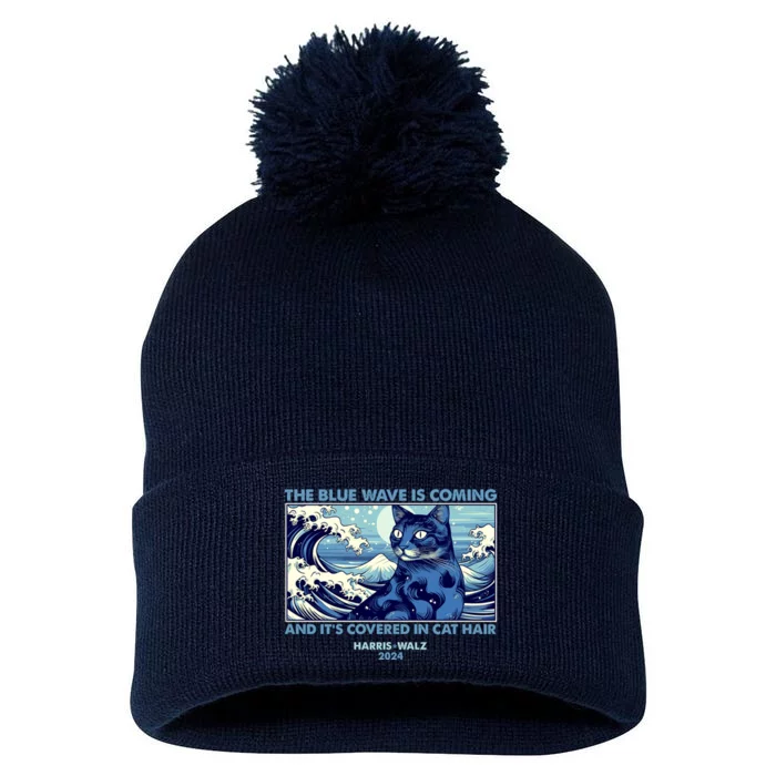 Funny The Blue Wave Is Coming And Its Covered In Cat Hair Harris Walz 2024 Pom Pom 12in Knit Beanie