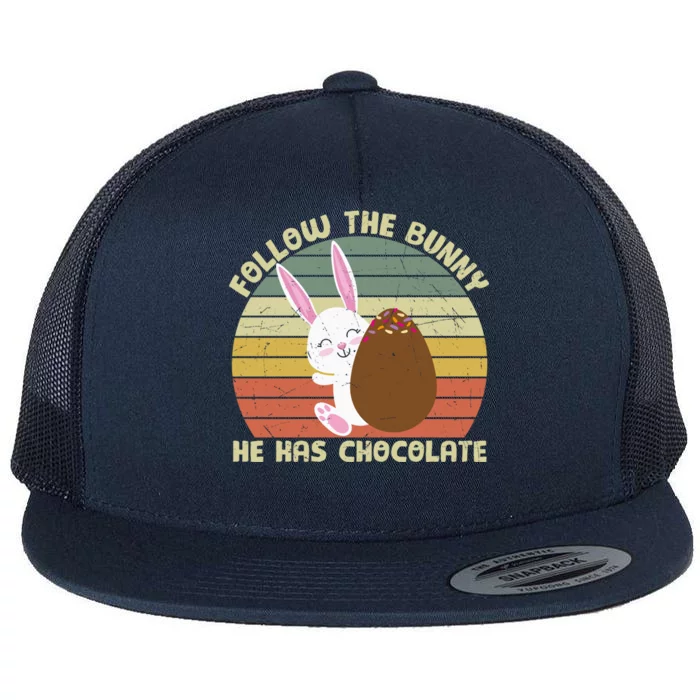 Follow The Bunny He Has Chocolate Funny Easter Egg Gift Flat Bill Trucker Hat