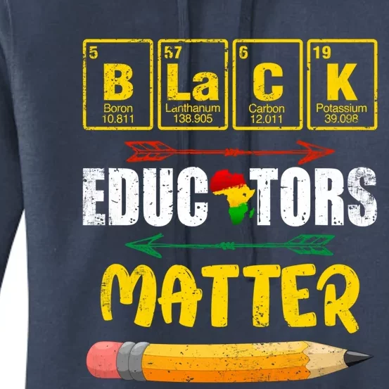 Funny Teacher Black Educators Matter Black History African Funny Gift Women's Pullover Hoodie