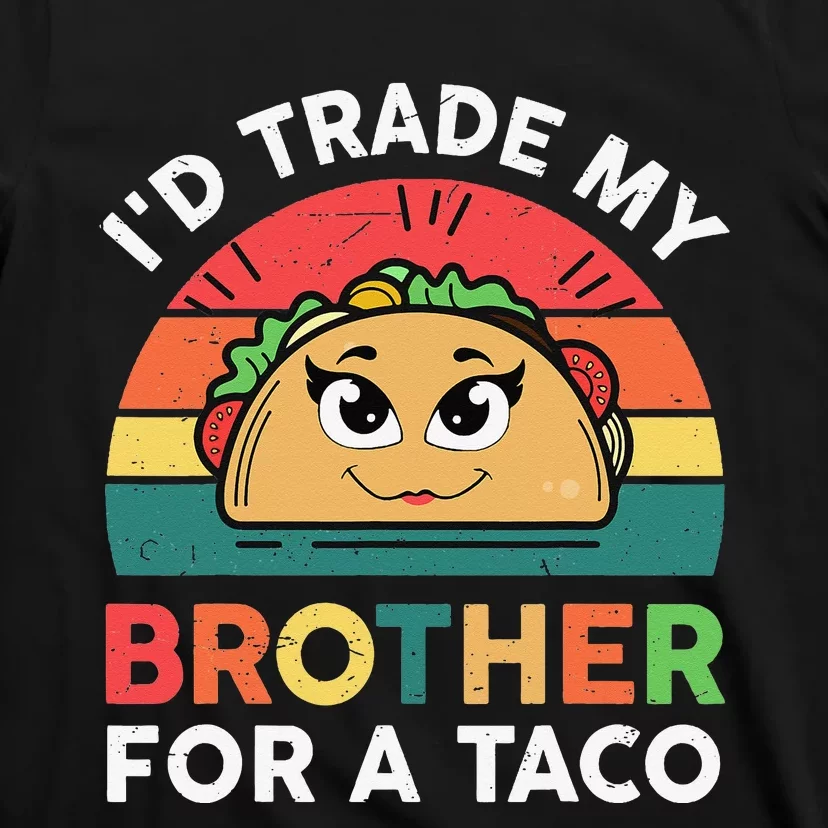 Funny Trade Brother Taco Mexican Tuesday T-Shirt