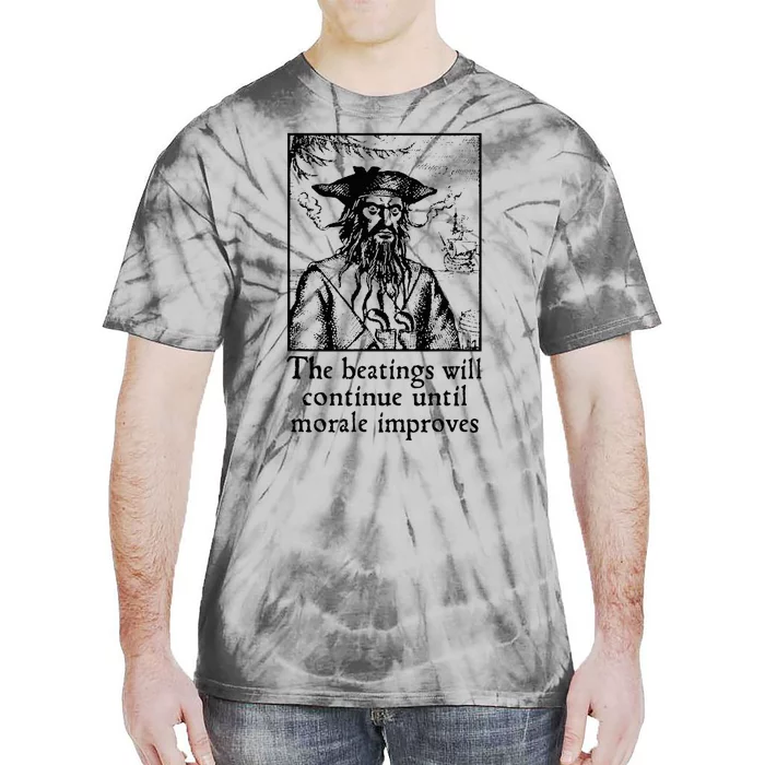 Funny The Beatings Will Continue Until Morale Improves Tie-Dye T-Shirt