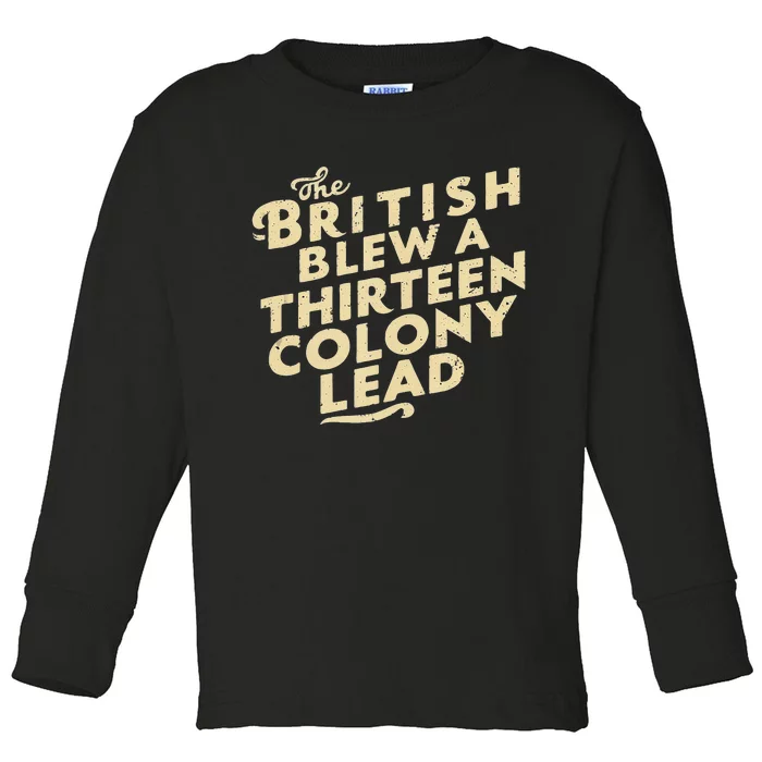 Funny The British Blew A Thirn Colony Lead Toddler Long Sleeve Shirt