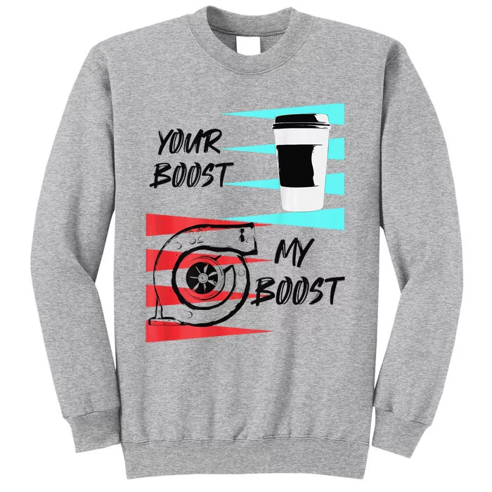 funny Turbo Boost Drift Car Gift Tall Sweatshirt