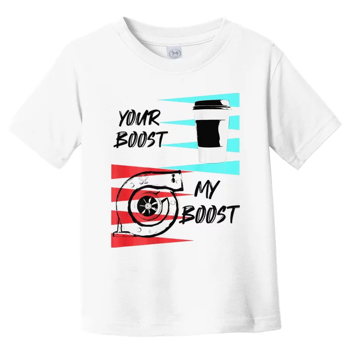 funny Turbo Boost Drift Car Gift Toddler T-Shirt