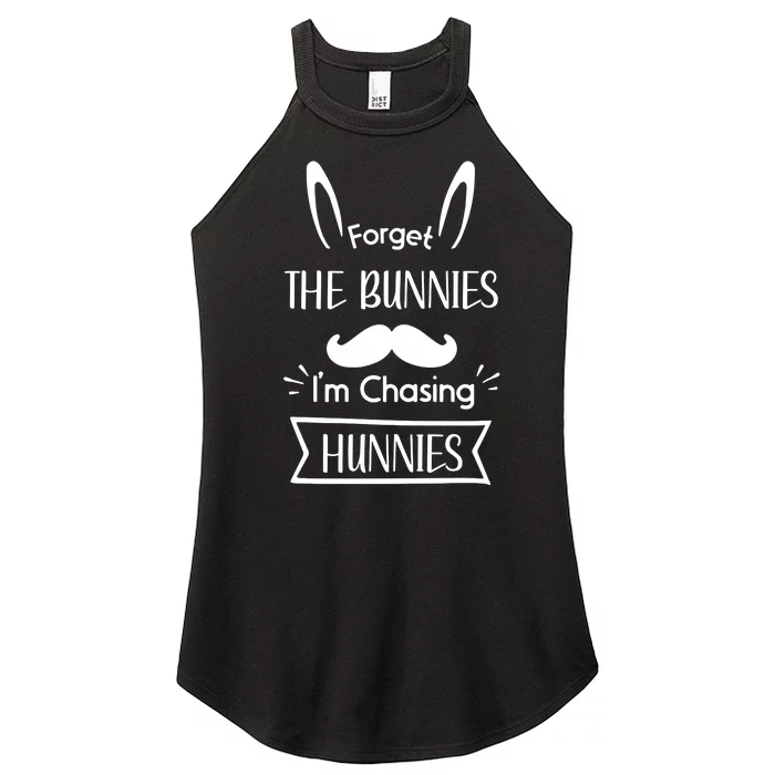 Forget The Bunnies I'm Chasing Hunnies Easter Squad Easter Vibes Women’s Perfect Tri Rocker Tank