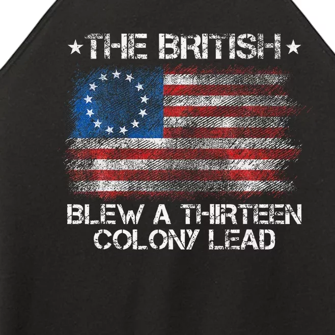 Funny The British Blew A 13 Colony Lead Women’s Perfect Tri Rocker Tank