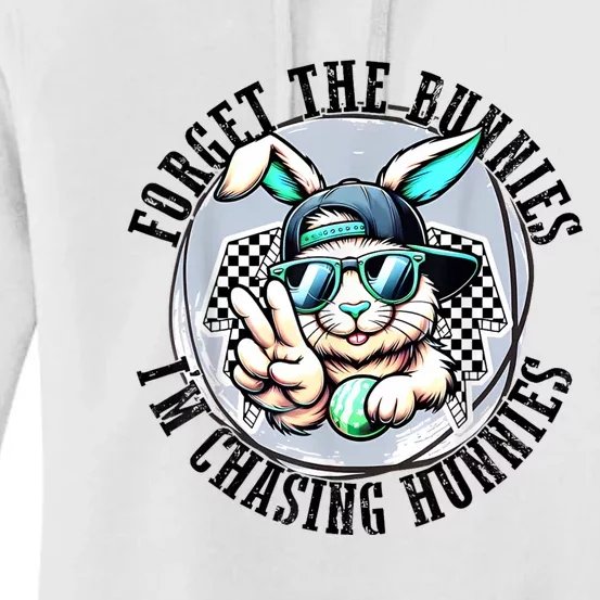 Forget The Bunnies IM Chasing Hunnies Easter Bunny Boy Women's Pullover Hoodie