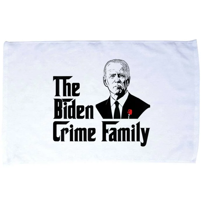 Funny The Biden Crime Family Anti Biden Liberals Democrats Microfiber Hand Towel