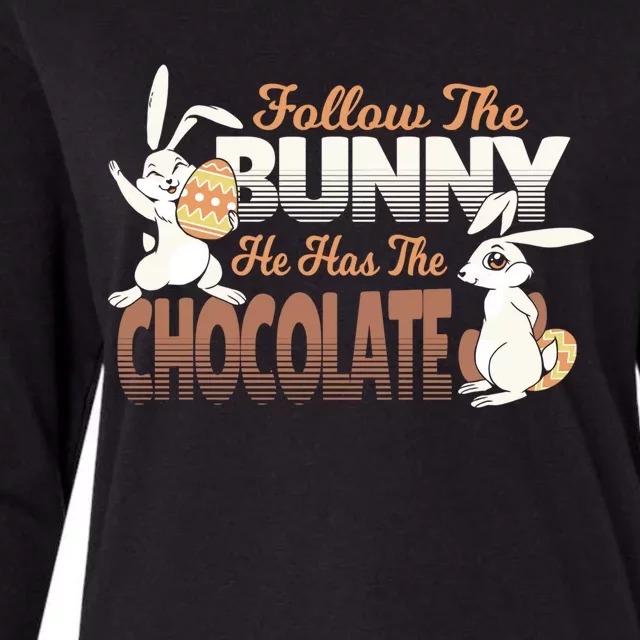 Follow The Bunny He Has The Chocolate Easter Day Eggs Rabbit Gift Womens Cotton Relaxed Long Sleeve T-Shirt