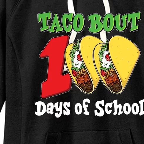 Funny Taco Bout 100 Days Of School Women's Fleece Hoodie