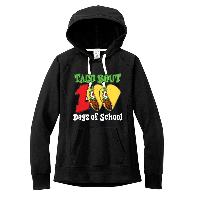 Funny Taco Bout 100 Days Of School Women's Fleece Hoodie