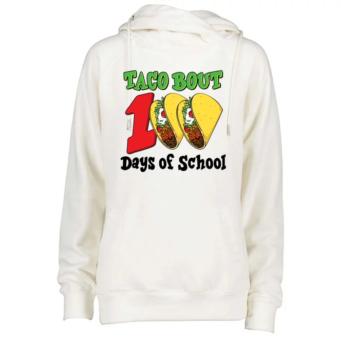 Funny Taco Bout 100 Days Of School Womens Funnel Neck Pullover Hood