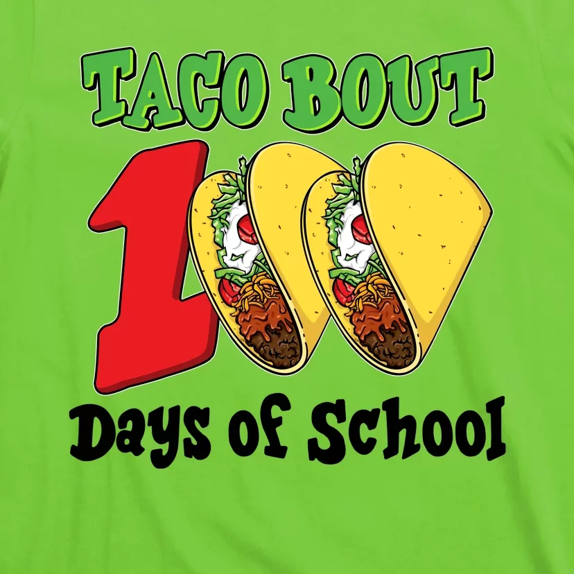 Funny Taco Bout 100 Days Of School T-Shirt