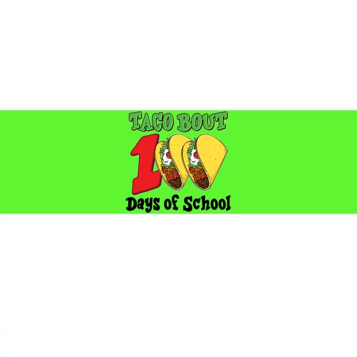 Funny Taco Bout 100 Days Of School Bumper Sticker