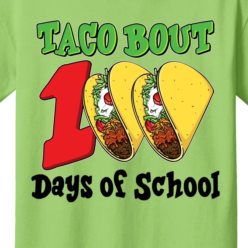 Funny Taco Bout 100 Days Of School Kids T-Shirt