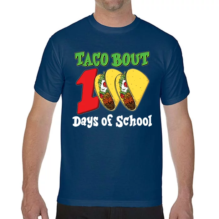 Funny Taco Bout 100 Days Of School Comfort Colors T-Shirt