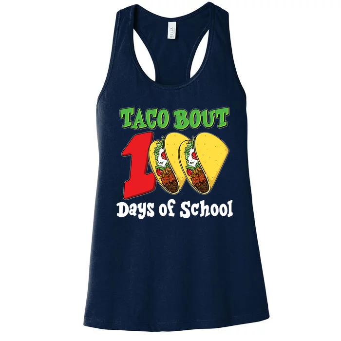 Funny Taco Bout 100 Days Of School Women's Racerback Tank