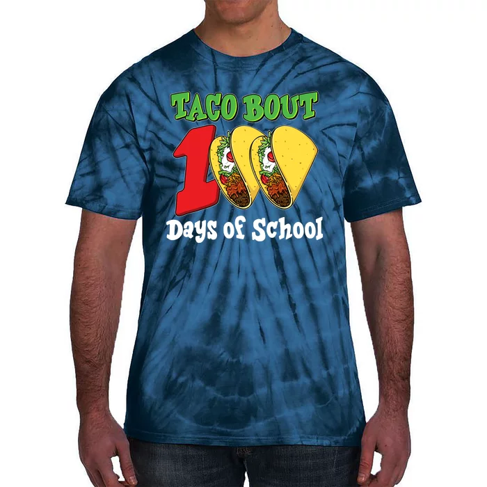 Funny Taco Bout 100 Days Of School Tie-Dye T-Shirt