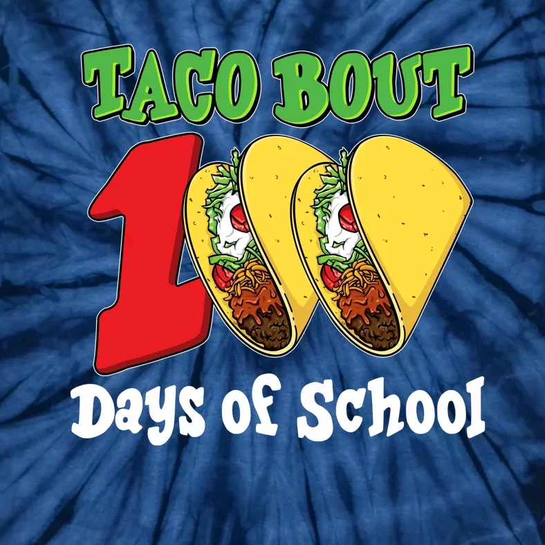 Funny Taco Bout 100 Days Of School Tie-Dye T-Shirt