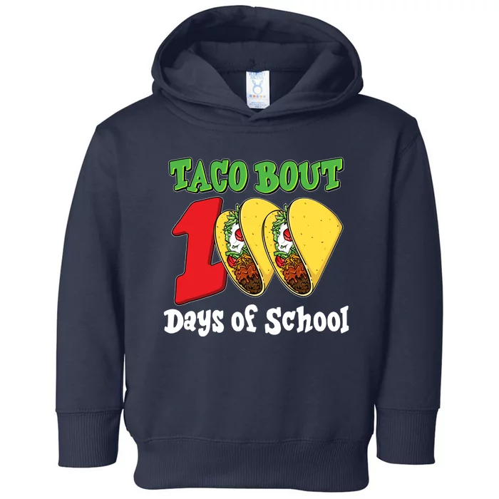 Funny Taco Bout 100 Days Of School Toddler Hoodie