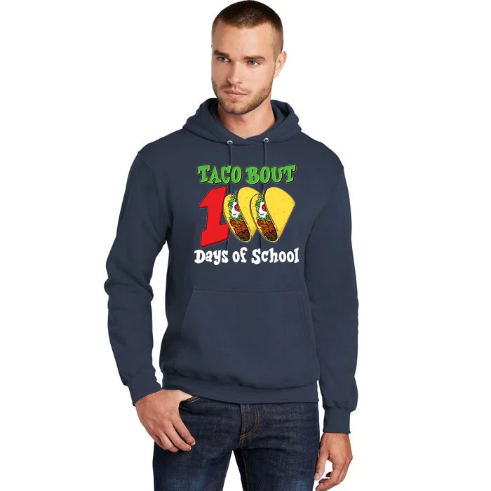 Funny Taco Bout 100 Days Of School Tall Hoodie