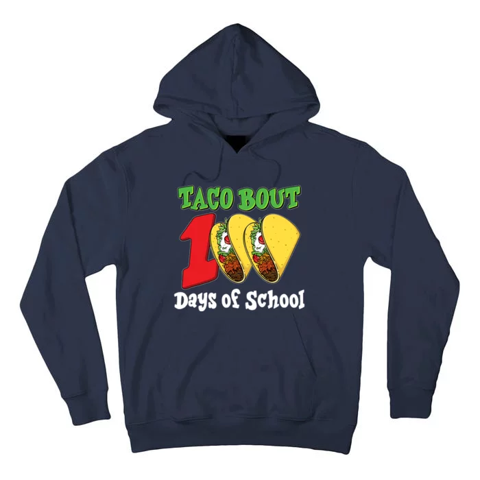 Funny Taco Bout 100 Days Of School Tall Hoodie