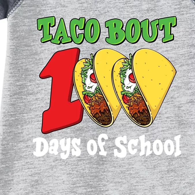 Funny Taco Bout 100 Days Of School Infant Baby Jersey Bodysuit