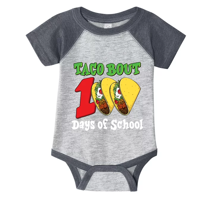 Funny Taco Bout 100 Days Of School Infant Baby Jersey Bodysuit