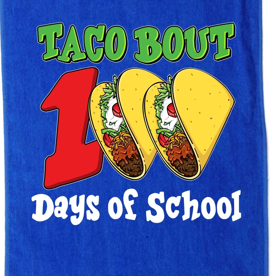 Funny Taco Bout 100 Days Of School Platinum Collection Golf Towel