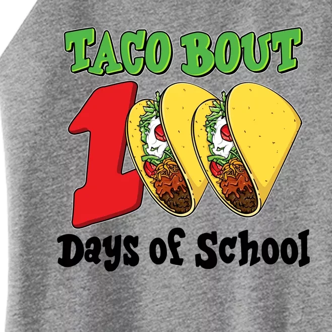 Funny Taco Bout 100 Days Of School Women’s Perfect Tri Rocker Tank