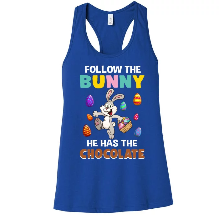 Follow The Bunny He Has The Chocolate Happy Easter Day Great Gift Women's Racerback Tank