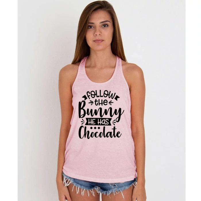 Follow The Bunny He Has The Chocolate Great Gift Women's Knotted Racerback Tank