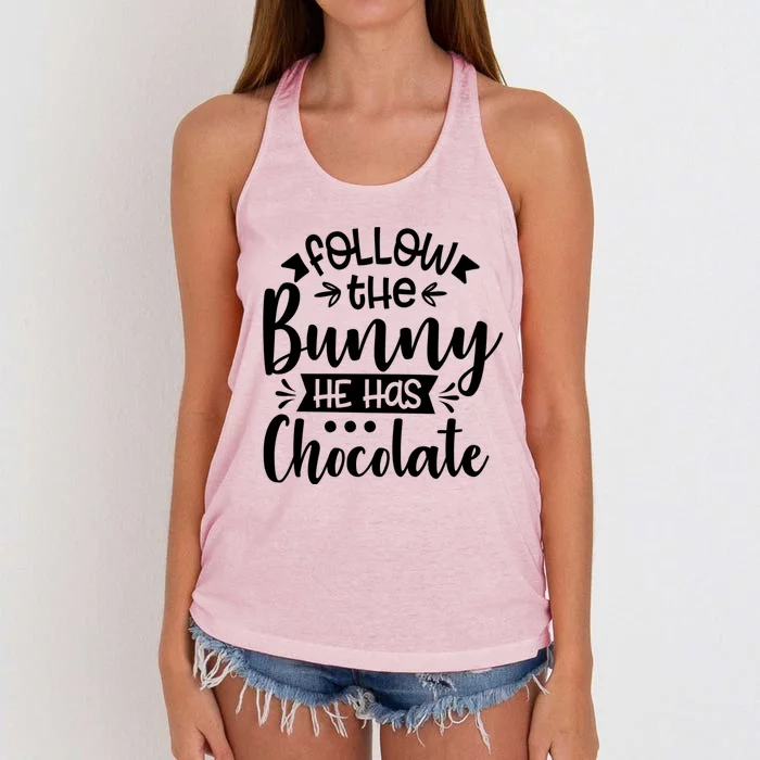 Follow The Bunny He Has The Chocolate Great Gift Women's Knotted Racerback Tank