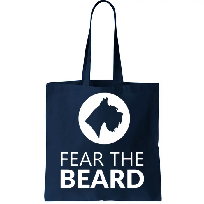 Fear The Beard Funny Schnauzer Lover Tote Bag