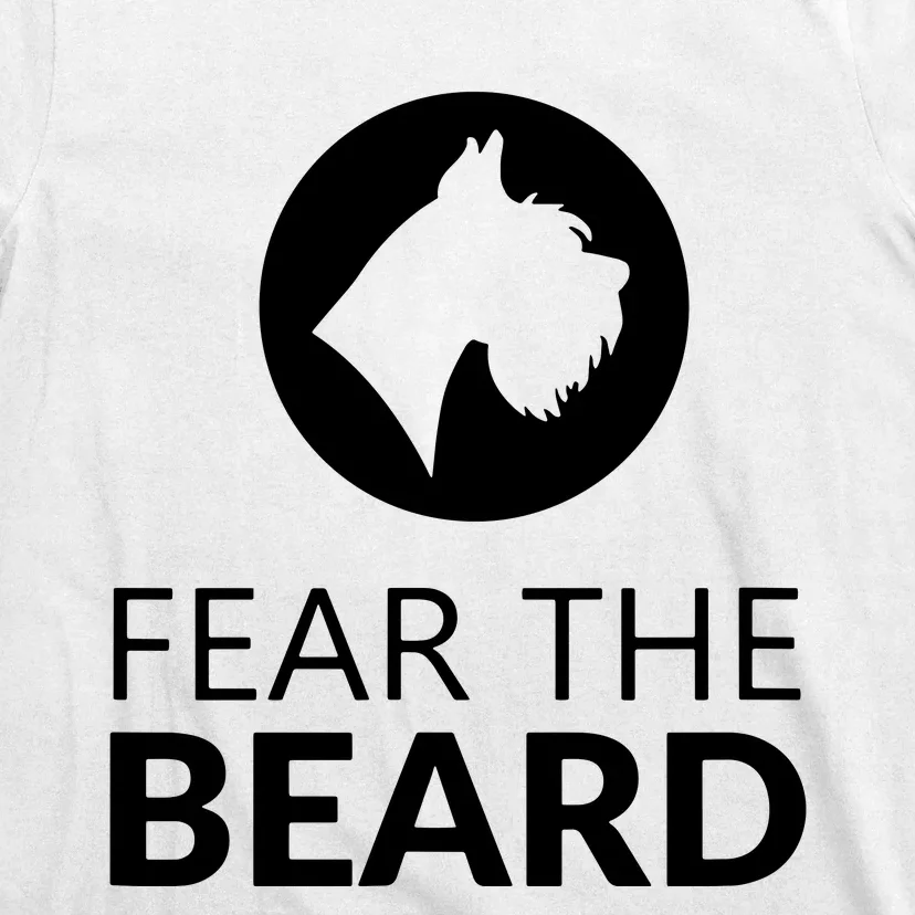 Fear The Beard Funny Schnauzer Lover T-Shirt