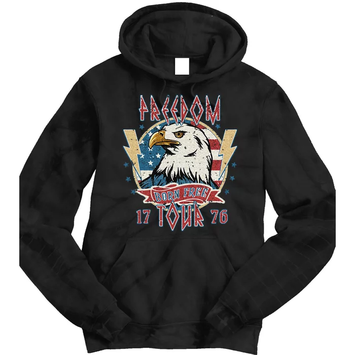 Freedom Tour Born To Be Free 4th Of July 1776 Eagle USA Flag Tie Dye Hoodie