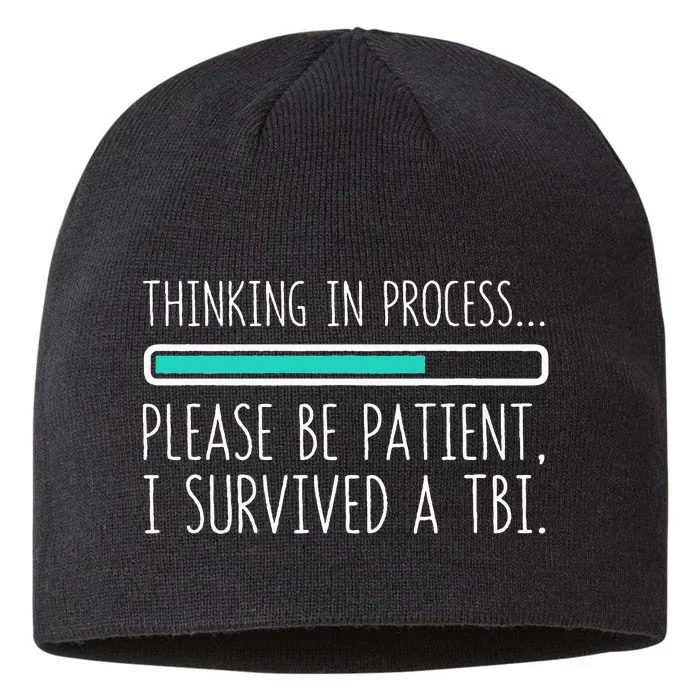 Funny Traumatic Brain Injury Awareness Thinking In Process 8 1/2in Sustainable Knit Beanie