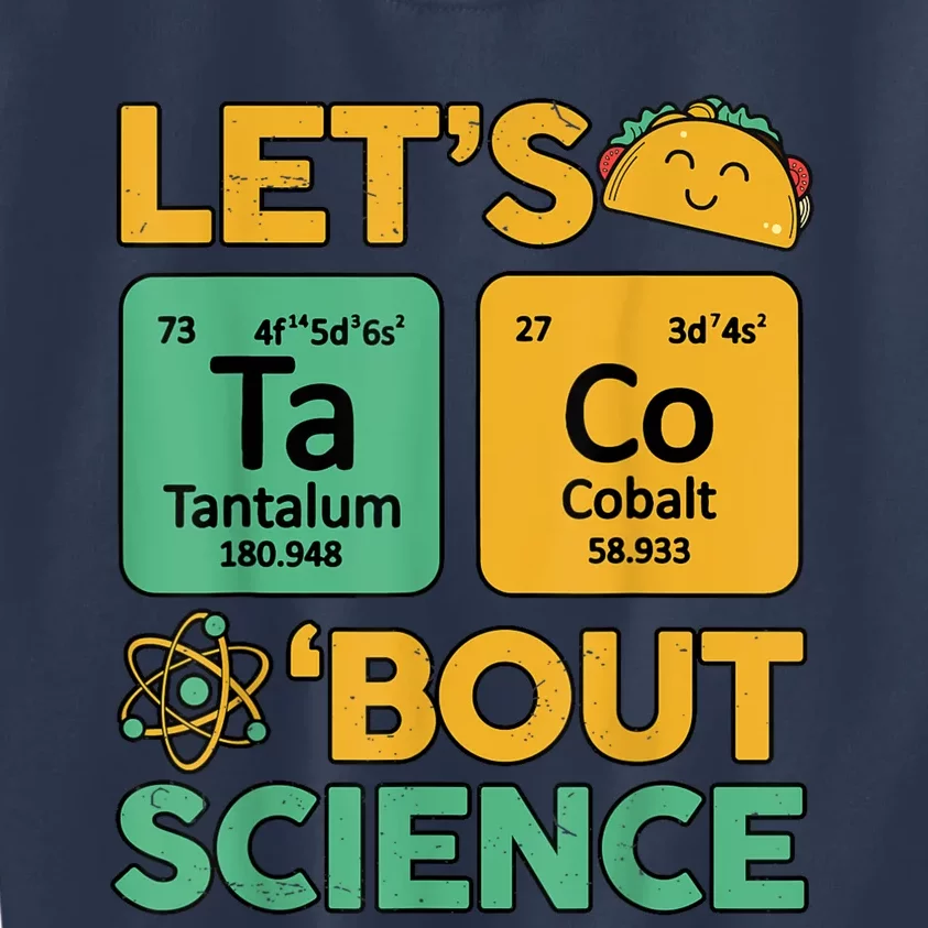 Funny Taco Bout Science Tuesday Chemistry STEM Teacher Kids Sweatshirt