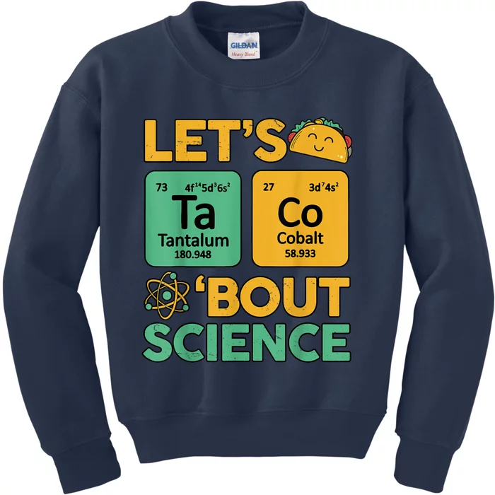 Funny Taco Bout Science Tuesday Chemistry STEM Teacher Kids Sweatshirt