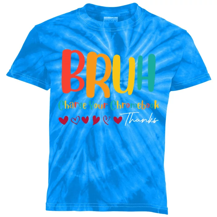 Funny Teachers Bruh Charge Your Chromebook Thanks Humor Kids Tie-Dye T-Shirt