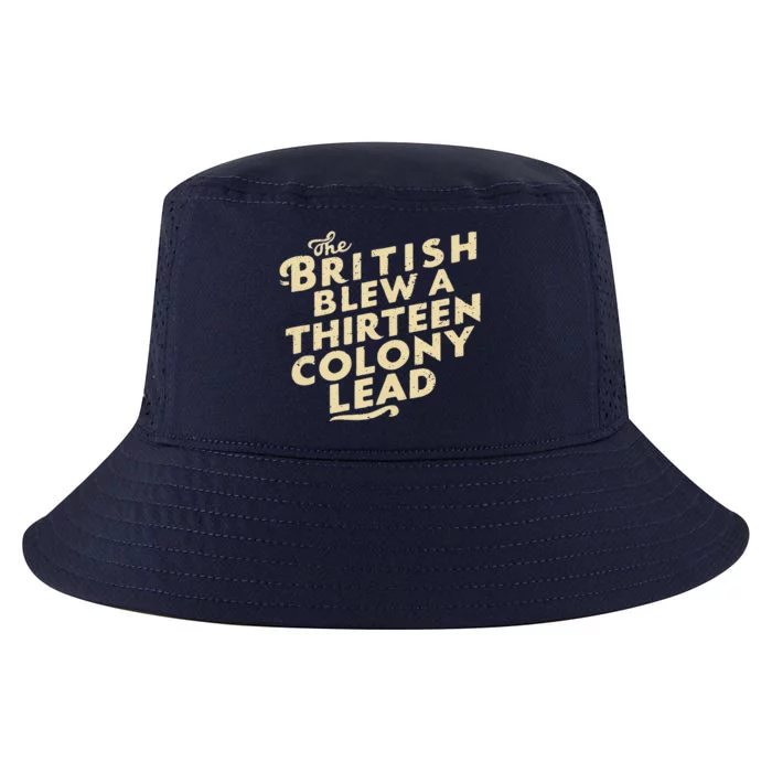 Funny The British Blew A Thirteen Colony Lead Cool Comfort Performance Bucket Hat