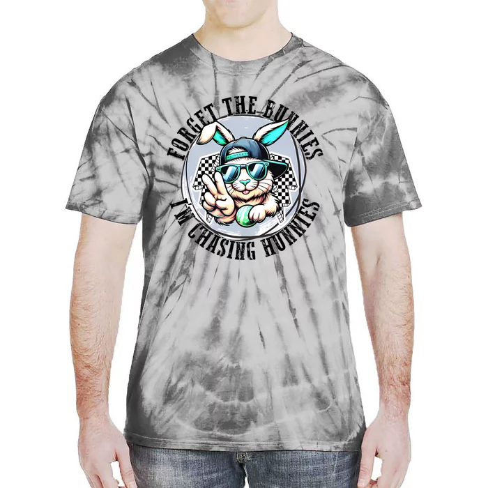 Forget The Bunnies IM Chasing Hunnies Easter Bunny Boy Tie-Dye T-Shirt