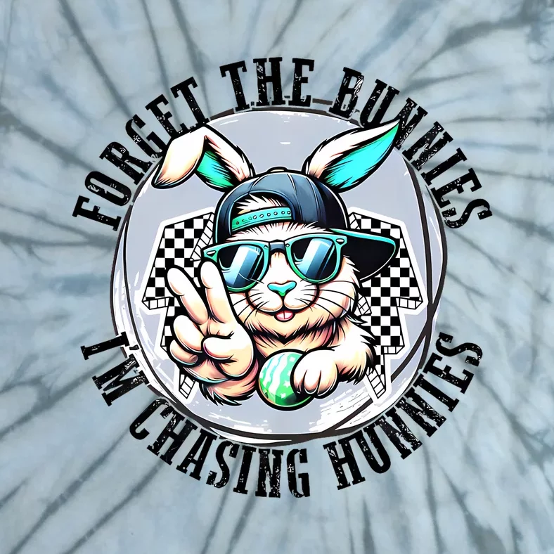 Forget The Bunnies IM Chasing Hunnies Easter Bunny Boy Tie-Dye T-Shirt